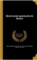 Moral social; apreciación de Hostos