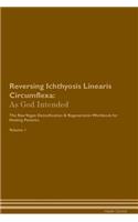 Reversing Ichthyosis Linearis Circumflexa