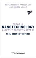 What Is Nanotechnology