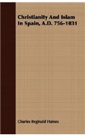 Christianity And Islam In Spain, A.D. 756-1031