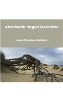 Abschiede Tragen Gesichter
