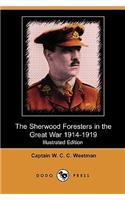 The Sherwood Foresters in the Great War 1914-1919 (Illustrated Edition) (Dodo Press)