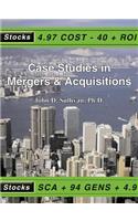 Case Studies in Mergers & Acquisitions