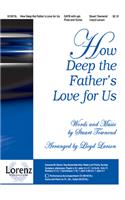 How Deep the Father's Love for Us