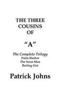 The Three Cousins of a: The Complete Trilogy(English)