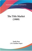 The Title Market (1909)