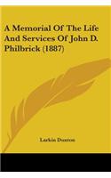 Memorial Of The Life And Services Of John D. Philbrick (1887)