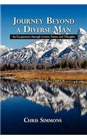 Journey Beyond a Diverse Man