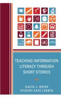 Teaching Information Literacy Through Short Stories