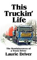 This Truckin' Life