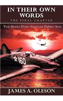 In Their Own Words - The Final Chapter