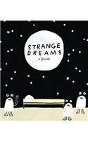 Strange Dreams: a Journal