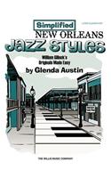 Simplified New Orleans Jazz Styles: Later Elementary Level(New Orleans Jazz Styles)