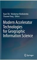 Modern Accelerator Technologies for Geographic Information Science