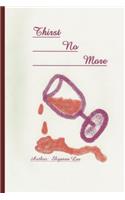 Thirst No More: (English)