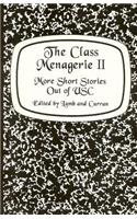 The Class Menagerie II: More Short Stories Out of USC(English)