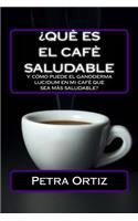 ¿Que Es El Cafe Saludable Y Como Puede El Ganoderma Lucidum [SPANISH EDITION]