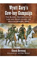 Wyatt Earp's Cow-boy Campaign