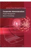 Corporate Administration Management Body of Knowledge