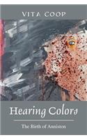 Hearing Colors: The Birth of Anniston