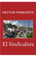 El Sindicalista: (Spanish)