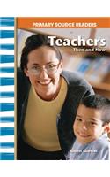 Teachers Then and Now (Library Bound) (My Community Then and Now)