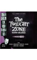 The Twilight Zone Radio Dramas, Vol. 28 Lib/E