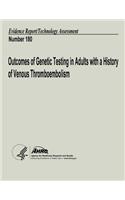 Outcomes of Genetic Testing in Adults with a History of Venous Thromboembolism