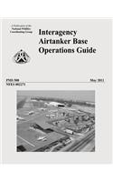 Interagency Airtanker Base Operations Guide