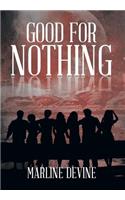 Good for Nothing