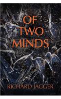 Of Two Minds