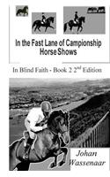 In the Fast Lane of Championship Horse Shows, Book 2