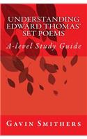 Understanding Edward Thomas' Set Poems: A-level Study Guide(Gavin's Guides)