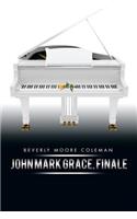 John Mark Grace, Finale