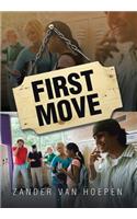 First Move