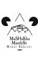 Mushakka Manifest