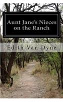 Aunt Jane's Nieces on the Ranch