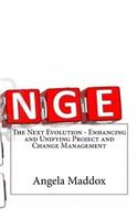 The Next Evolution - Enhancing and Unifying Project and Change Management