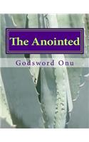 Anointed: The One Who Has Been Anointed By God