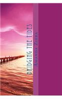 Bridging the Tides