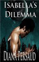 Isabella's Dilemma