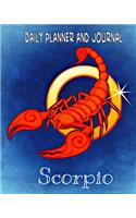 Daily Planner and Journal - Scorpio (Quick Appointment -Task Section): Personal Organizer For Daily Activities and Appointments