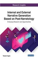 Internal and External Narrative Generation Based on Post-Narratology