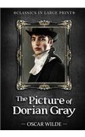 The Picture of Dorian Gray - Classics in Large Print