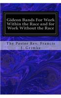 Gideon Bands For Work Within the Race and for Work Without the Race