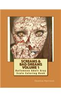Screams & Bad Dreams Volume 1