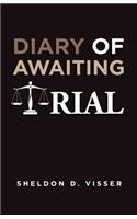 Diary of Awaiting Trial