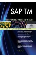 SAP TM Complete Self-Assessment Guide