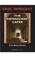 Hemingway Caper: A Joe Barley Mystery