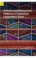 Artistic and Rhetorical Patterns in Quechua Legendary Texts: (Publications in Translation and Textlinguistics)